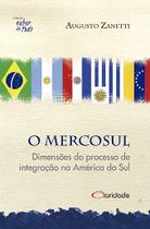 Livro - O Mercosul - Dimensões do processo de integração