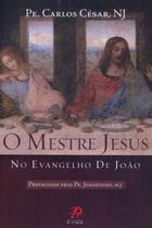 Livro - O mestre Jesus no Evangelho de João Livro - O mestre Jesus no Evangelho de João