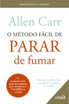 Livro - O método fácil de parar de fumar - Edição Revista para Cigarro e Vape