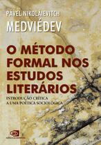 Livro - O método formal nos estudos literários - introdução crítica a uma poética sociológica