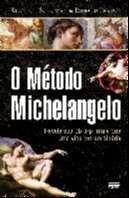 Livro O Método Michelangelo Kenneth Schuman - Ronald Paxton Livro O Método Michelangelo Kenneth Schuman - Ronald Paxton