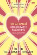 Livro - O milagre da manhã para transformar seu relacionamento Livro - O milagre da manhã para transformar seu relacionamento