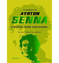 Livro O Mindset de Ayrton Senna A Mentalidade Vencedora1