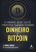 Livro - O mínimo que você precisa saber sobre dinheiro e bitcoin Livro - O mínimo que você precisa saber sobre dinheiro e bitcoin