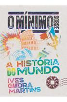 Livro - O mínimo sobre a história do mundo