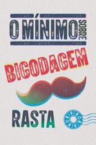 Livro - O mínimo sobre bigodagem