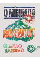 Livro - O mínimo sobre Burnout