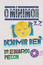 Livro - O mínimo sobre dormir bem
