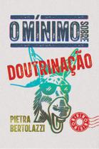 Livro - O mínimo sobre doutrinação