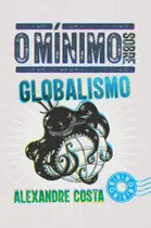 Livro - O mínimo sobre Globalismo