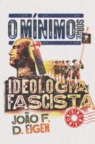 Livro - O mínimo sobre Ideologia Facista