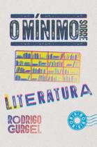 Livro - O mínimo sobre literatura Livro - O mínimo sobre literatura