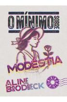 Livro - O mínimo sobre modéstia