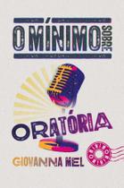 Livro - O mínimo sobre oratória Livro - O mínimo sobre oratória