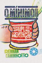 Livro - O mínimo sobre suplementação Livro - O mínimo sobre suplementação