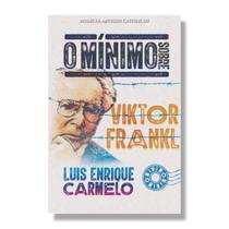Livro O mínimo sobre Viktor Frankl - Luis Enrique Paulino Carmelo