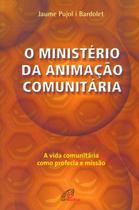 Livro - O ministério da animação comunitária