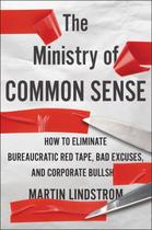Livro O Ministério do Senso Comum: Como eliminar a burocracia Livro O Ministério do Senso Comum: Como eliminar a burocracia