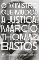 Livro - O ministro que mudou a Justiça Livro - O ministro que mudou a Justiça
