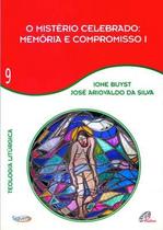 Livro - O mistério celebrado - Memória e compromisso I - Vol 9 Livro - O mistério celebrado - Memória e compromisso I - Vol 9