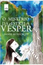 Livro O Mistério da Estrela Vésper (Daniel Munduruku)