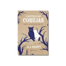 Livro O Mistério das Corujas Dan DeWitt Livro O Mistério das Corujas Dan DeWitt