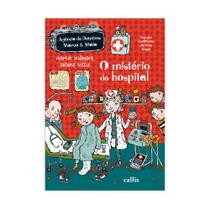 Livro - O Mistério do Hospital - 1ª edição - Agência de Detetives Marco e Maia