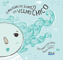 Livro - O mistério do sumiço do velho Chico