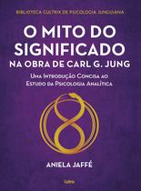 Livro - O mito do significado na obra de Carl G. Jung Livro - O mito do significado na obra de Carl G. Jung