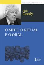 Livro - O mito, o ritual e o oral Livro - O mito, o ritual e o oral