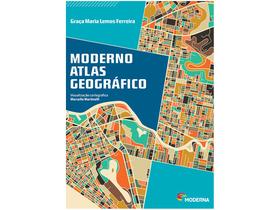 Livro O Moderno Atlas Geográfico - Ensino Fundamental Graça Maria Lemos Ferreira