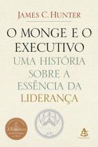 Livro O Monge e o Executivo James C. Hunter