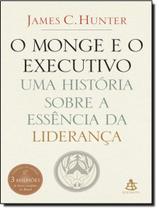 Livro O Monge e o Executivo James C. Hunter
