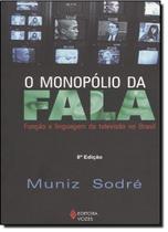 Livro - O monopólio da fala Livro - O monopólio da fala