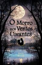 Livro O Morro dos Ventos Uivantes Emily Brontë