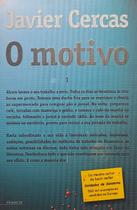 Livro O Motivo - Javier Cercas - Francis