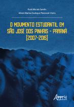 Livro - O Movimento Estudantil em São José dos Pinhais – Paraná (2007-2015)