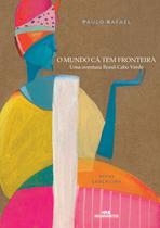 Livro - O Mundo Cá Tem Fronteira