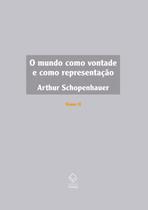 Livro - O mundo como vontade e como representação - Tomo II