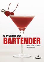 Livro - O mundo do bartender Livro - O mundo do bartender