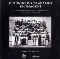 Livro - O mundo do trabalho em imagens