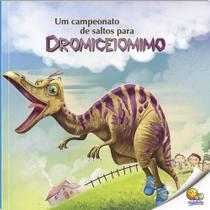 Livro - O Mundo dos Dinossauros: Dromiceiomimo (Nível 3 / Paradidáticos Todolivro)