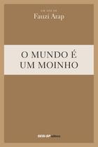 Livro - O mundo é um moinho