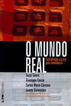 Livro - O mundo real – socialismo na era pós-neoliberal