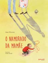 Livro - O Namorado da Mamãe Livro - O Namorado da Mamãe