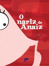Livro - O nariz de Anaíz Livro - O nariz de Anaíz