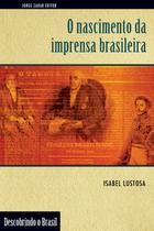 Livro - O nascimento da imprensa brasileira Livro - O nascimento da imprensa brasileira