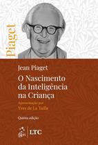 Livro - O Nascimento da Inteligência Na Criança