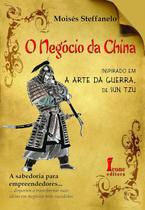 Livro O Negócio da China - inspirado em a Arte Guerra, de Livro O Negócio da China - inspirado em a Arte Guerra, de