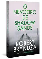 Livro O Nevoeiro de Shadow Sands Robert Bryndza